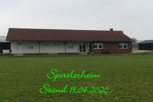 Sportlerheim  Stand 19.04.2020